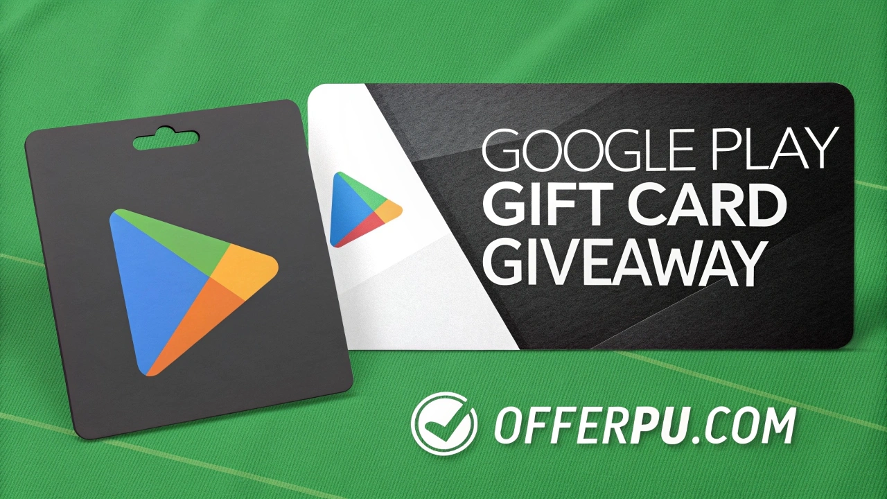 Google Play Gift Card Free Giveaway: 100% Working Methods [2025 Guide]